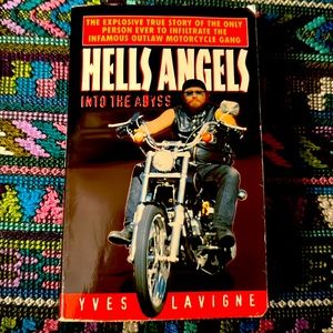 Hells Angels into the abyss book by Yves Lavigne. Paperback